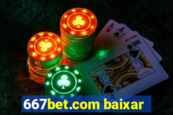 667bet.com baixar